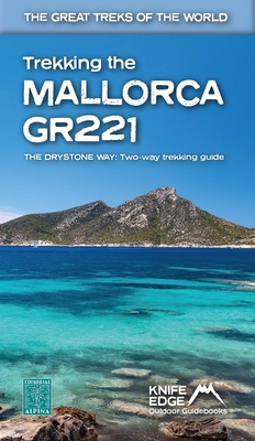 Coperta cărții 'Trekking the Mallorca Gr221: Two-Way Guidebook - Andrew Mccluggage'