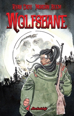 Coperta cărții 'Wolfsbane: The Complete Edition - Ryan Cady'