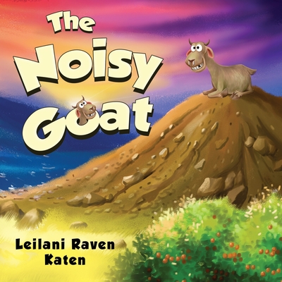 The Noisy Goat - Leilani Raven Katen