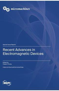 Coperta cărții 'Recent Advances in Electromagnetic Devices - Haejun Chung'