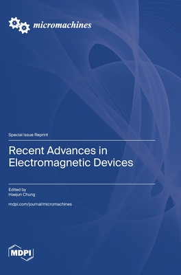 Coperta cărții 'Recent Advances in Electromagnetic Devices - Haejun Chung'