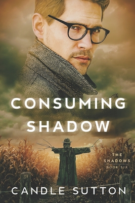 Consuming Shadow - Candle Sutton