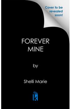 Poza produsului Forever Mine: A Bbw Romance - Shelli Marie