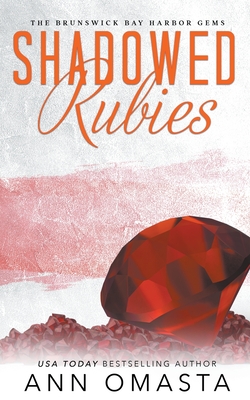 Shadowed Rubies - Ann Omasta