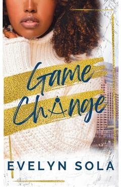 Game Change - Evelyn Sola