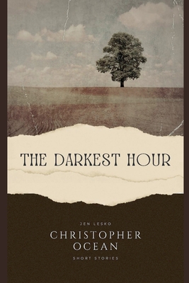 Christopher Ocean - The Darkest Hour - Jen Lesko