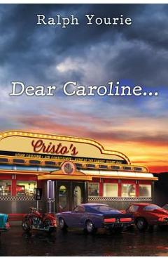 Coperta cărții 'Dear Caroline... - Ralph Yourie'