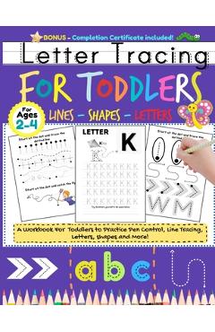 Coperta cărții 'Letter Tracing For Toddlers: Alphabet Handwriting Practice for Kids 2 - 4 with dots to Practice Pen Control, Line'