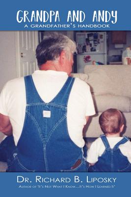 Coperta cărții 'Grandpa and Andy: A Grandfather's Handbook - Richard B. Liposky'