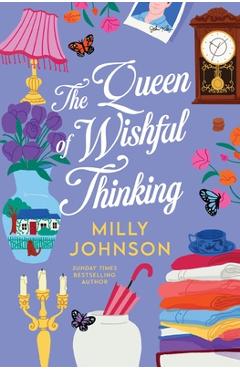 Poza produsului The Queen of Wishful Thinking - Milly Johnson