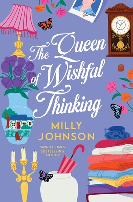 The Queen of Wishful Thinking - Milly Johnson