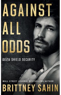 Coperta cărții 'Against All Odds - Brittney Sahin'