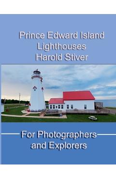 Coperta cărții 'Prince Edward Island Lighthouses - Harold Stiver'