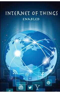 IOT Enabled: Includes Sample Project Using Arduino with Nodejs - Amin Baburao Nagpure