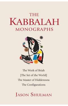 Coperta cărții 'The Kabbalah Monographs - Jason Shulman'