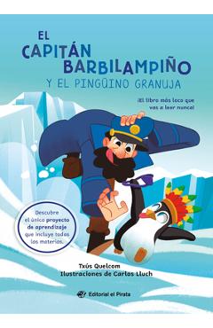 Poza produsului El Capitán Barbilampiño Y El Pingüino Granuja / Captain Beardless and the Very Cheeky Penguin (Spanish Edition) - Txús Quelcom
