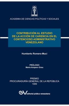 Coperta cărții 'Contribución Al Estudio de la Acción de Carencia En El Contencioso Administrativo Venezolano - Humberto Romero Muci'