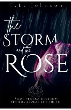 Coperta cărții 'The Storm and the Rose - T. L. Johnson'