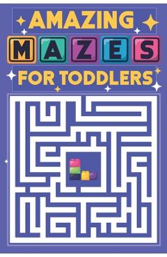 Coperta cărții 'Amazing Mazes for Toddlers: 100 easy mazes with cute animal for kindergarten kids ages 2-4 - Linda C. Jennings'