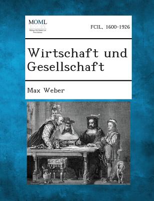 Coperta cărții 'Wirtschaft und Gesellschaft - Max Weber'