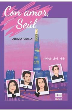 Coperta cărții 'Con amor, Seúl - Grupo Ígneo'