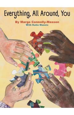 Coperta cărții 'Everything, All Around, You - Margo Connolly-masson'