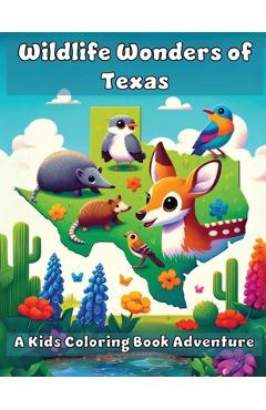 Poza produsului Wildlife Wonders of Texas: A Kids Coloring Book Adventure - Ashley And Joshua Adventures