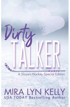 Coperta cărții 'Dirty Talker: A Slayers Hockey Special Edition - Mira Lyn Kelly'