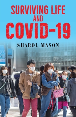 Surviving Life And Covid-19 - Sharol Mason