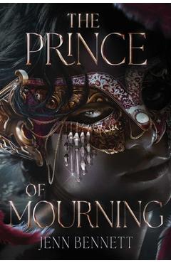 Coperta cărții 'The Prince of Mourning - Jenn Bennett'