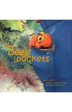 Poza produsului Bees In My Pockets - Joanne Ferster