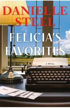 Poza produsului Felicia's Favorites - Danielle Steel
