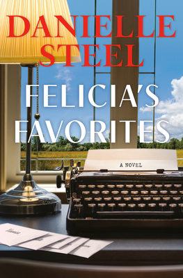 Felicia's Favorites - Danielle Steel