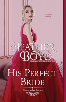 His Perfect Bride - Heather Boyd