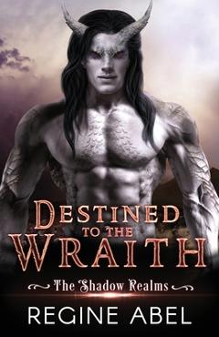 Coperta cărții 'Destined to the Wraith -'