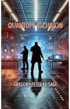 Poza produsului Quantum Eschaton - Gregory P. Le Sage