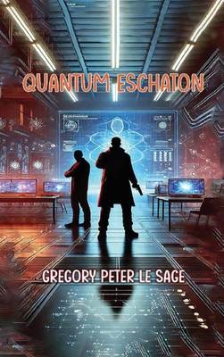 Quantum Eschaton - Gregory P. Le Sage