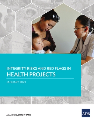 Coperta cărții 'Integrity Risks and Red Flags in Health Projects -'