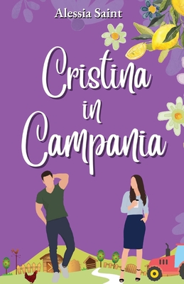 Cristina in Campania - Alessia Saint
