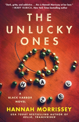 Coperta cărții 'The Unlucky Ones: A Black Harbor Novel - Hannah Morrissey'
