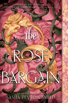 The Rose Bargain - Sasha Peyton Smith