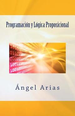 Poza produsului Programación y Lógica Proposicional - Angel Arias