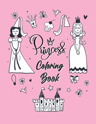 Princess Coloring Book: For Kids Ages 4-10 - how to draw princess step by step in 110 pages size 8.5x11 in - Princess Book