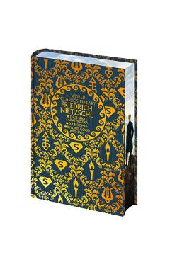 Poza produsului World Classics Library: Friedrich Nietzsche: Thus Spake Zarathustra, Ecce Homo, Beyond Good and Evil - Frederich Nietzsche