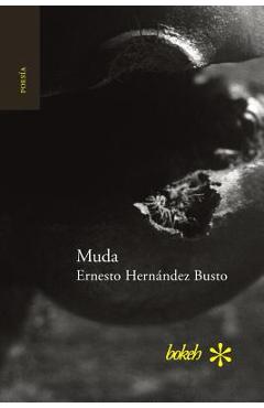 Coperta cărții 'Muda - Ernesto Hernández Busto'