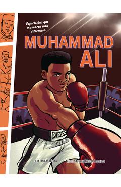 Poza produsului Muhammad Ali: Deportistas Que Marcaron Una Diferencia (Athletes Who Made a Difference) - Josh Anderson