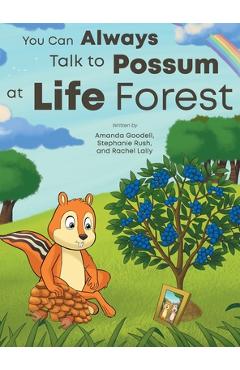 Coperta cărții 'You Can Always Talk to Possum at Life Forest - Amanda Goodell'
