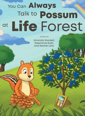 Coperta cărții 'You Can Always Talk to Possum at Life Forest - Amanda Goodell'