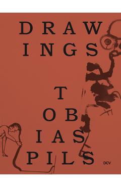 Poza produsului Tobias Pils: Drawings - Richard Shiff