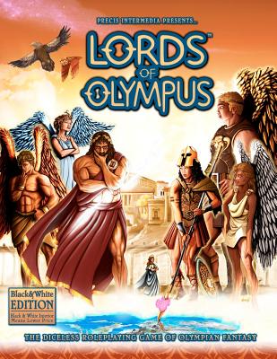 Lords of Olympus (B&W): The Diceless Roleplaying Game of Olympian Fantasy - 